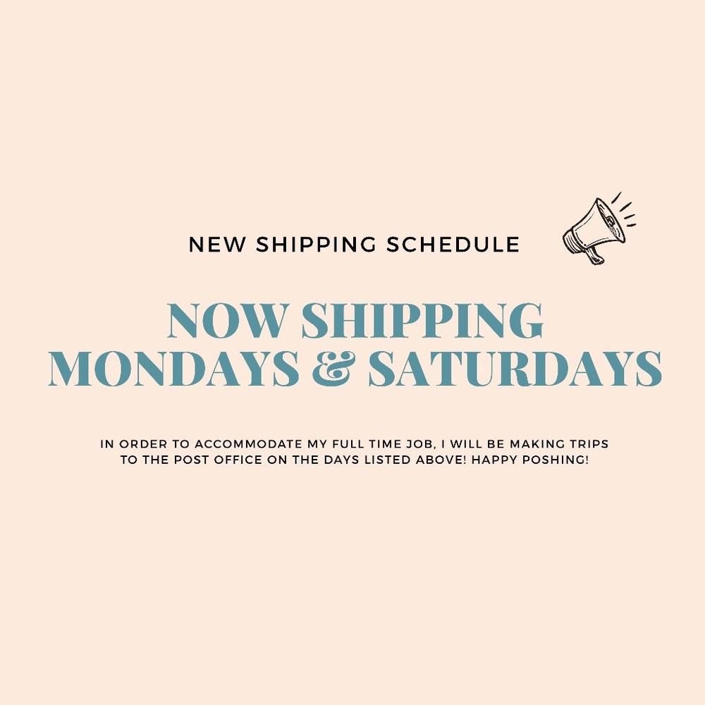 New shipping schedule!